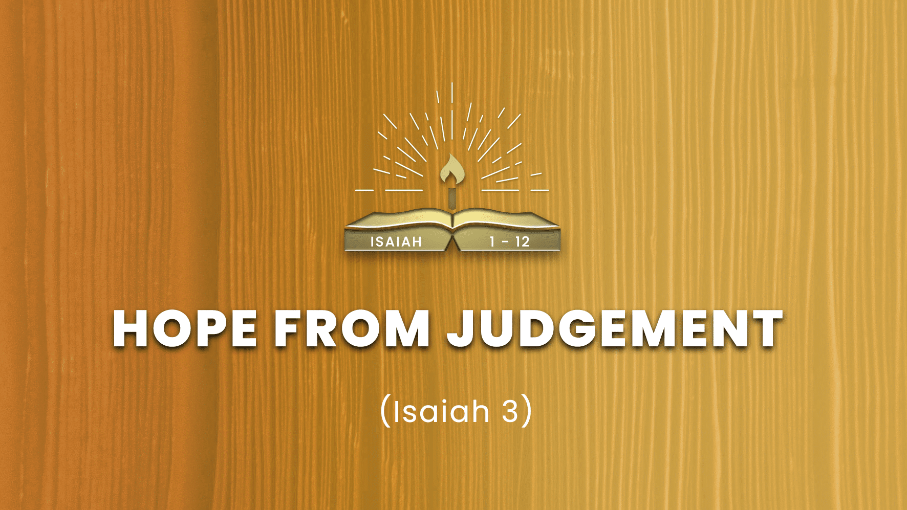 hope-from-judgement-isaiah-3-harvest-kuala-lumpur