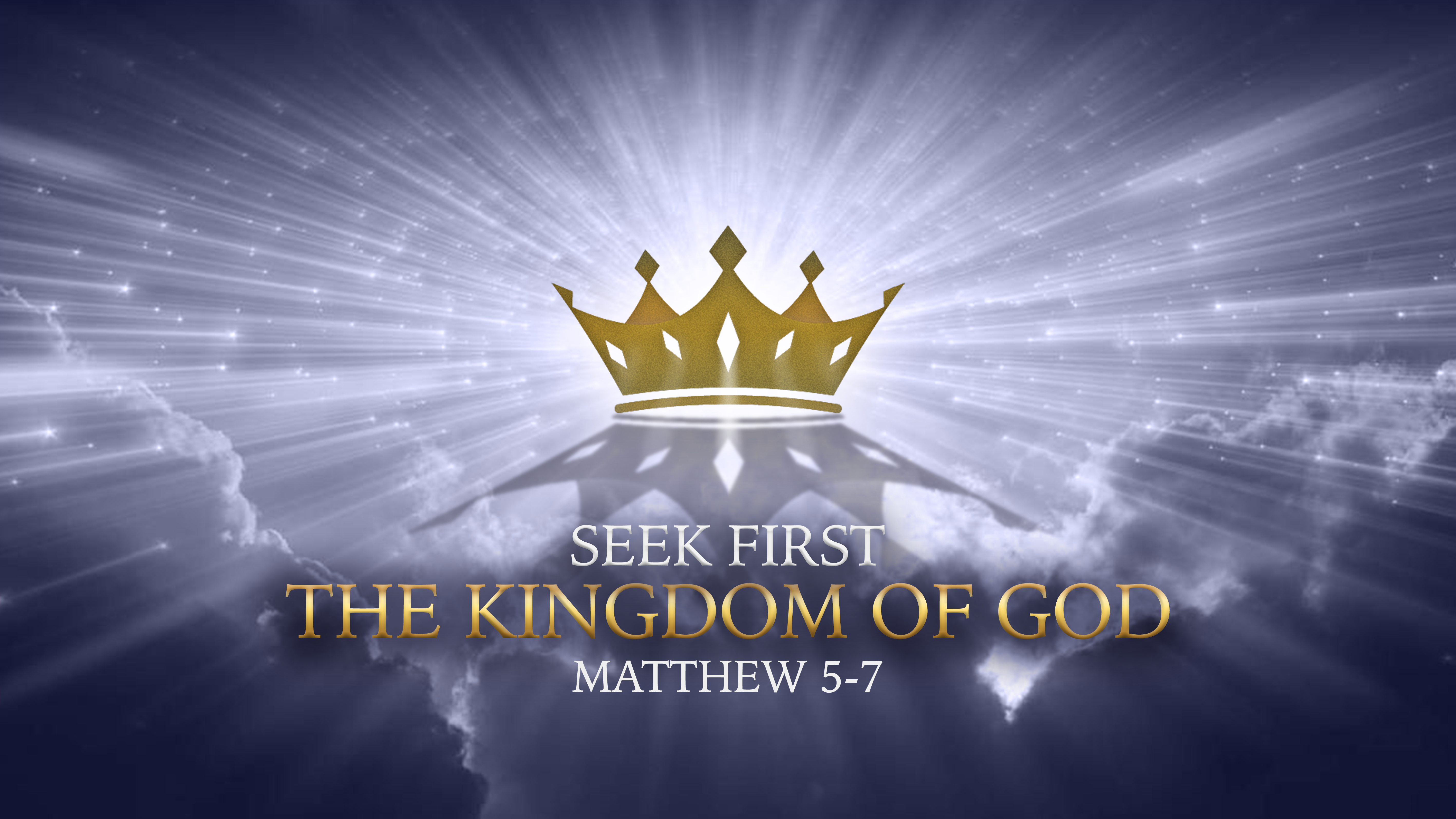 seek first the kingdom of god